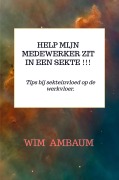 Cover-Bild zum Titel 'Help mijn medewerker zit in een sekte !!!' von 'Wim Ambaum'