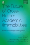 Cover-Bild zum Titel 'The Future of Cross-Border Academic (Im)Mobilities' von ''
