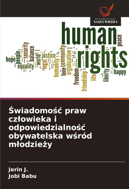 ¿wiadomo¿¿ praw cz¿owieka i odpowiedzialno¿¿ obywatelska w¿ród m¿odzie¿y - Jerin J., Jobi Babu