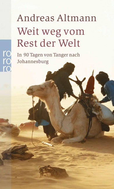 Weit weg vom Rest der Welt - Andreas Altmann