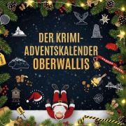 Cover-Bild zum Titel 'Der Krimi-Adventskalender Oberwallis' von 'Lena Werner'