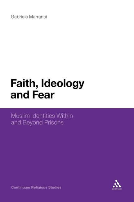 Faith, Ideology and Fear - Gabriele Marranci