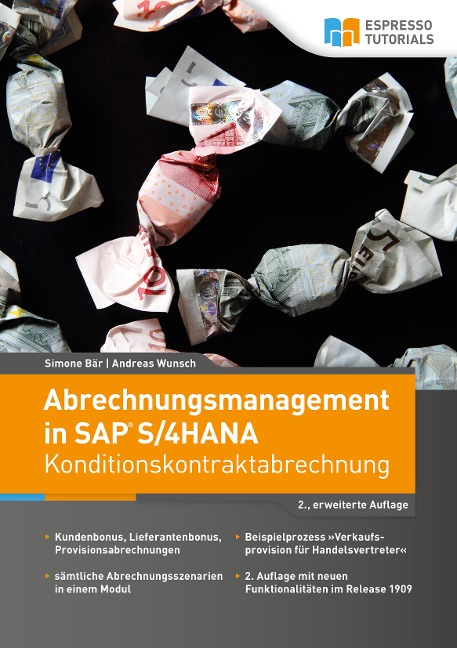 Abrechnungsmanagement in SAP S/4HANA - Konditionskontraktabrechnung (2., erweiterte Auflage) - Simone Bär, Andreas Wunsch