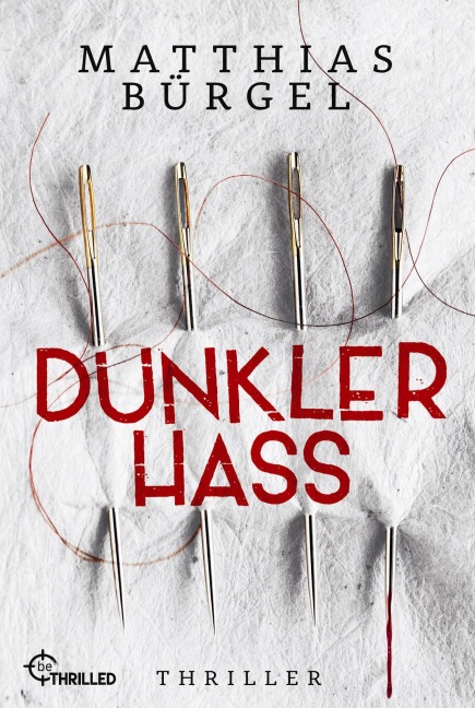 Dunkler Hass - Matthias Bürgel