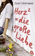 Cover-Bild zum Titel 'Herz² = die große Liebe' von 'Sarah Strohmeyer'