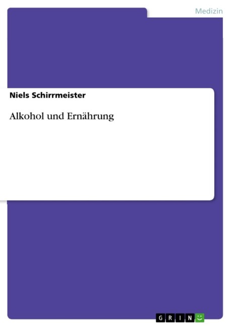 Alkohol und Ernährung - Niels Schirrmeister