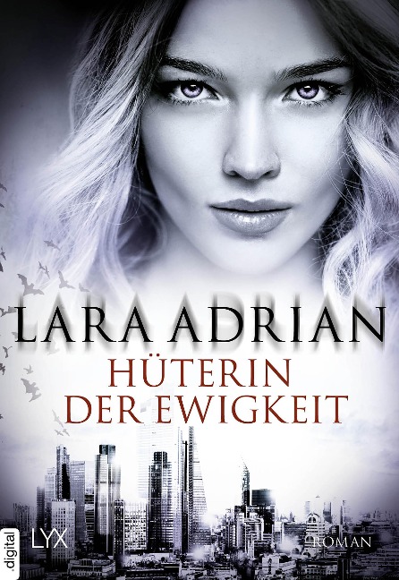 Hüterin der Ewigkeit - Lara Adrian