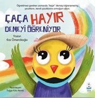 Caca Hayir Demeyi Ögreniyor - Ece Ömercikoglu