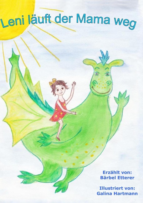 Leni läuft der Mama weg - Bärbel Etterer
