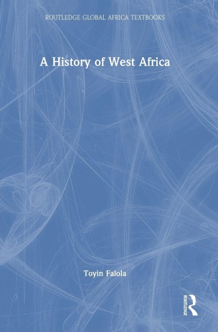A History of West Africa - Toyin Falola