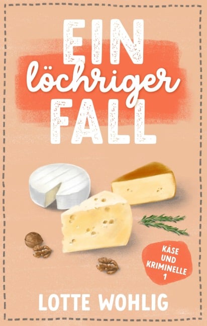 Ein löchriger Fall - Lotte Wohlig