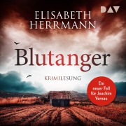 Cover-Bild zum Titel 'Blutanger. Ein neuer Fall für Joachim Vernau' von 'Elisabeth Herrmann'