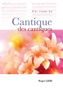 Cover-Bild zum Titel 'Une étude du Cantique des cantiques' von 'Roger Liebi'