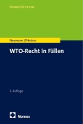 Cover-Bild zum Titel 'WTO-Recht in Fällen' von 'Jan Neumann, Christian Pitschas'
