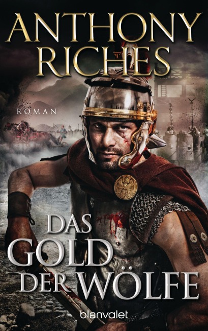 Das Gold der Wölfe - Anthony Riches