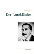Cover-Bild zum Titel 'Der Amokläufer' von 'Stefan Zweig'