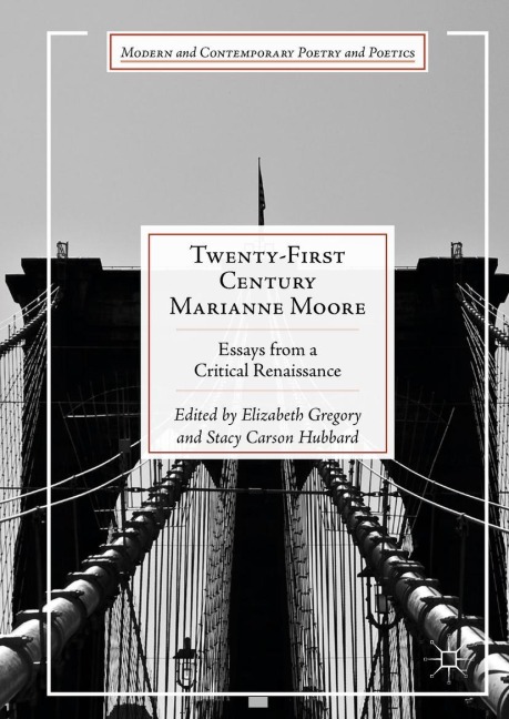 Twenty-First Century Marianne Moore - 