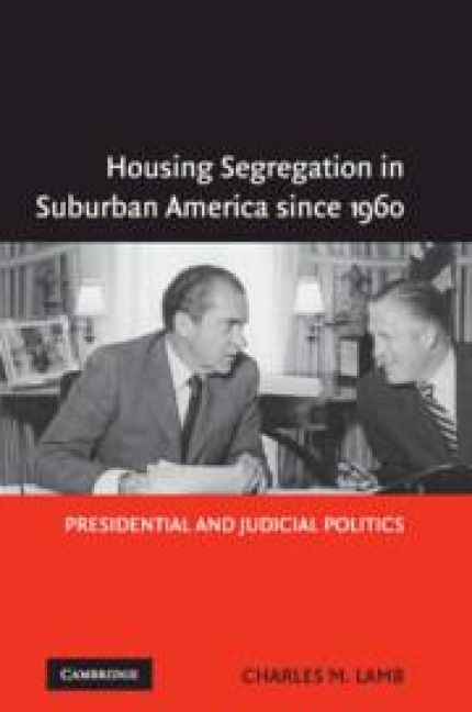 Housing Segregation in Suburban America Since 1960 - Charles M Lamb