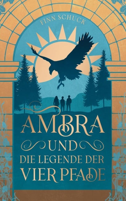 Ambra und die Legende der vier Pfade - Finn Schuck