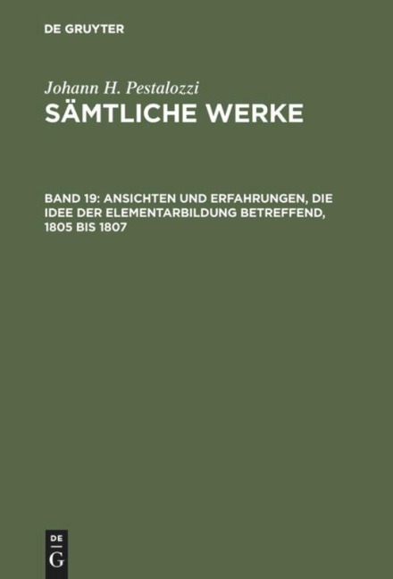 Ansichten und Erfahrungen, die Idee der Elementarbildung betreffend, 1805 bis 1807 - 