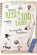 Meine Reisen in 100 Listen - 