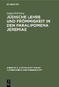 Jüdische Lehre und Frömmigkeit in den Paralipomena Jeremiae - Gerhard Delling