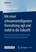 Cover-Bild zum Titel 'Mit einer schwarmintelligenten Verwaltung agil und stabil in die Zukunft' von 'Alexandra Steuck'