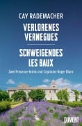 Cover-Bild zum Titel 'Verlorenes Vernègues / Schweigendes Les Baux' von 'Cay Rademacher'