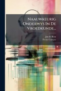 Cover-Bild zum Titel 'Naauwkeurig Onderwys In De Vroedkunde...' von 'Jan De Reus, Petrus Camper'