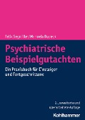 Cover-Bild zum Titel 'Psychiatrische Beispielgutachten' von 'Felix Segmiller, Manuela Dudeck'