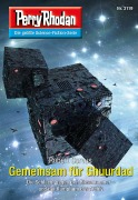 Cover-Bild zum Titel 'Perry Rhodan 3119: Gemeinsam für Ghuurdad' von 'Robert Corvus'