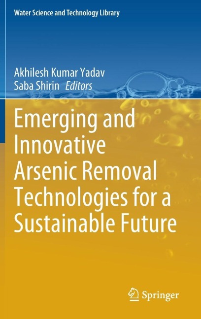 Emerging and Innovative Arsenic Removal Technologies for a Sustainable Future - 