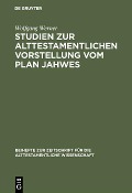 Cover-Bild zum Titel 'Studien zur alttestamentlichen Vorstellung vom Plan Jahwes' von 'Wolfgang Werner'