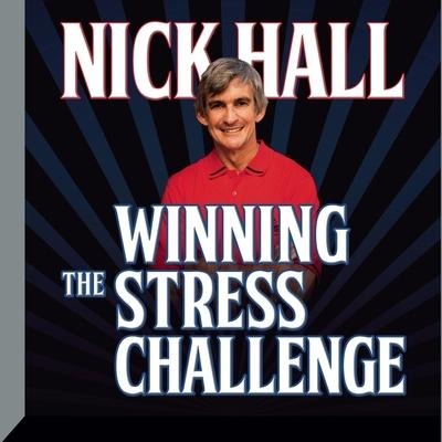 Winning the Stress Challenge - Nick Hall