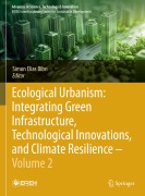 Cover-Bild zum Titel 'Ecological Urbanism: Integrating Green Infrastructure, Technological Innovations, and Climate Resilience - Volume 2' von ''