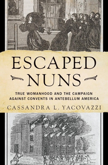 Escaped Nuns - Cassandra L. Yacovazzi