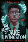 Cover-Bild zum Titel 'The Taking of Jake Livingston' von 'Ryan Douglass'