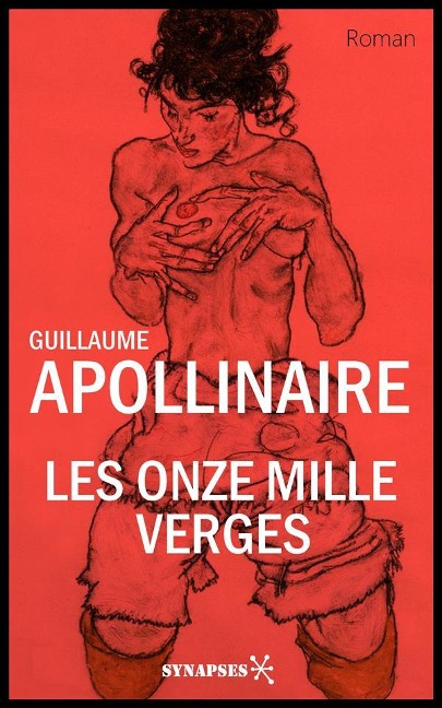 Les Onze Mille Verges - Guillaume Apollinaire