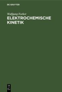 Cover-Bild zum Titel 'Elektrochemische Kinetik' von 'Wolfgang Forker'