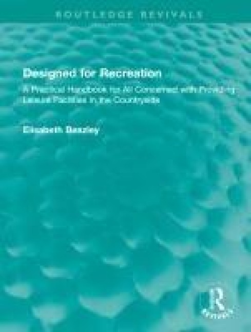 Designed for Recreation - Elisabeth Beazley