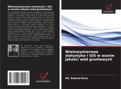 Wielowymiarowa statystyka i GIS w ocenie jako¿ci wód gruntowych - Md. Bodrud-Doza
