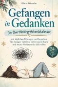 Cover-Bild zum Titel 'Gefangen in Gedanken - Der Overthinking-Adventskalender' von 'Gloria Wünsche'