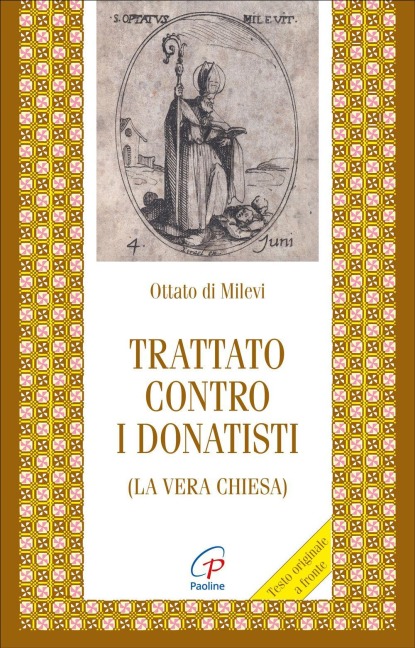 Trattato contro i donatisti (la vera chiesa) - Ottato di Milevi