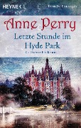 Cover-Bild zum Titel 'Letzte Stunde im Hyde Park' von 'Anne Perry'