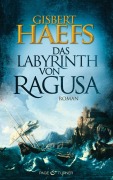 Cover-Bild zum Titel 'Das Labyrinth von Ragusa' von 'Gisbert Haefs'