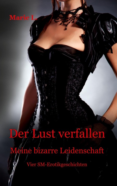 Der Lust verfallen - Marie L.