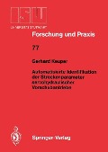 Automatisierte Identifikation der Streckenparameter servohydraulischer Vorschubantriebe - Gerhard Keuper