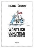 Cover-Bild zum Titel 'Wörtlich genommen' von 'Fürbaß Thomas'