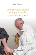 Cover-Bild zum Titel 'Diakonie und Diakonat bei Papst Franziskus' von 'Enzo Petrolino'