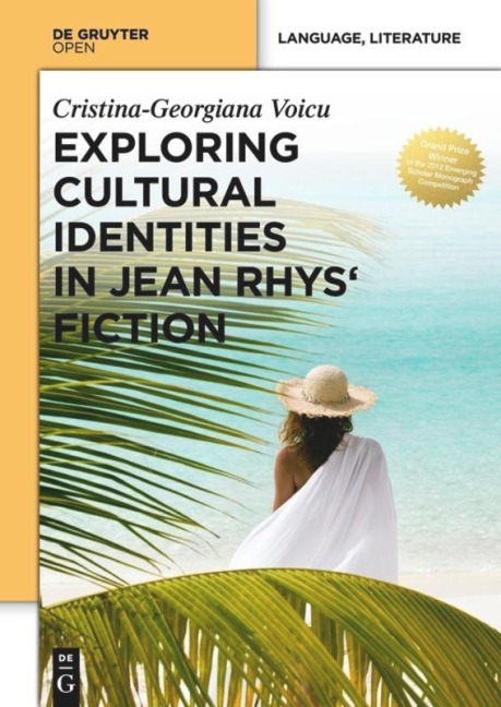 Exploring Cultural Identities in Jean Rhys' Fiction - Cristina-Georgiana Voicu